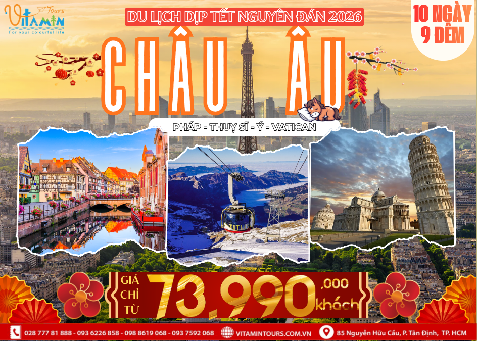TOUR TẾT NGUYÊN ĐÁN 2026 CHÂU ÂU 10N9Đ : PHÁP - Ý - VATICAN - THỤY SĨ